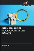 UN MANUALE DI SOCIOLOGIA DELLA SALUTE