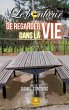 Le bonheur de regarder dans la vie - Bild 1