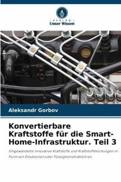 Konvertierbare Kraftstoffe für die Smart-Home-Infrastruktur. Teil 3 - Gorbov, Aleksandr