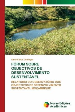 FÓRUM SOBRE OBJECTIVOS DE DESENVOLVIMENTO SUSTENTÁVEL - Domingos, Alberto Bive