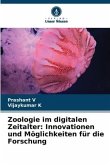 Zoologie im digitalen Zeitalter: Innovationen und Möglichkeiten für die Forschung