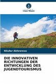 DIE INNOVATIVEN RICHTUNGEN DER ENTWICKLUNG DES JUGENDTOURISMUS