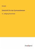 Zeitschrift für das Gymnasialwesen