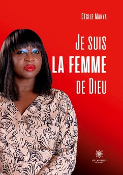 Je suis la femme de Dieu - Cécile Manya