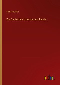 Zur Deutschen Litteraturgeschichte