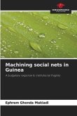 Machining social nets in Guinea