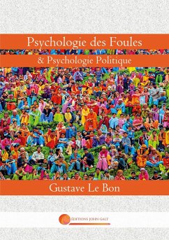 Psychologie des Foules - Le Bon, Gustave