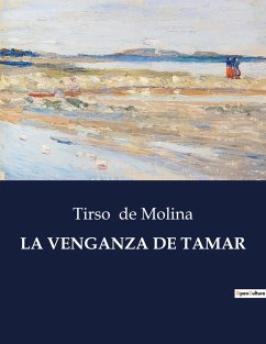 LA VENGANZA DE TAMAR - De Molina, Tirso
