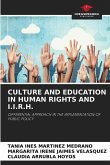 CULTURE AND EDUCATION IN HUMAN RIGHTS AND I.I.R.H.