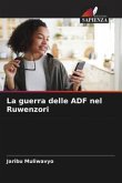 La guerra delle ADF nel Ruwenzori