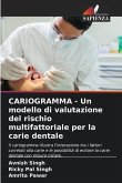 CARIOGRAMMA - Un modello di valutazione del rischio multifattoriale per la carie dentale