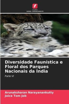 Diversidade Faunística e Floral dos Parques Nacionais da Índia - Narayanankutty, Arunaksharan;Job, Joice Tom