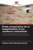 Étude comparative de la budgétisation d'une résidence unifamiliale