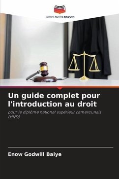 Un guide complet pour l'introduction au droit - Baiye, Enow Godwill
