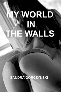 My World in the Walls - Gorczynski, Sandra