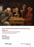 Una modernidad política iberoamericana : siglo XIX : formación, relaciones internacionales y representaciones de la nación