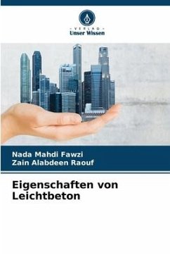 Eigenschaften von Leichtbeton - Fawzi, Nada Mahdi;Raouf, Zain Alabdeen