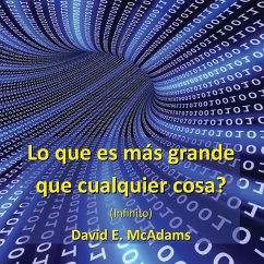 Lo que es más grande que cualquier cosa? - McAdams, David E.