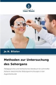 Methoden zur Untersuchung des Sehorgans - Bilalov, Je.N.