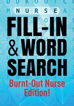 Nurse Fill-In & Word Search [Burnout Nurse Edition] - Stoudmire-Mitchell, Joretha