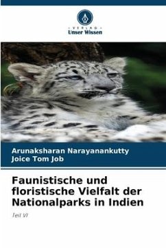 Faunistische und floristische Vielfalt der Nationalparks in Indien - Narayanankutty, Arunaksharan;Job, Joice Tom