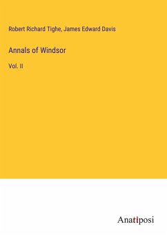 Annals of Windsor - Tighe, Robert Richard; Davis, James Edward