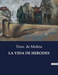 LA VIDA DE HERODES - De Molina, Tirso