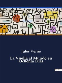La Vuelta al Mundo en Ochenta Días - Verne, Jules