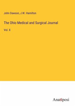 The Ohio Medical and Surgical Journal - Dawson, John; Hamilton, J. W.