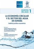 La economía circular y el sector del agua en España. Análisis jurídico-económico