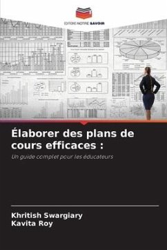 Élaborer des plans de cours efficaces : - Swargiary, Khritish;Roy, Kavita