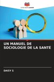 UN MANUEL DE SOCIOLOGIE DE LA SANTÉ