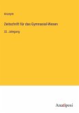 Zeitschrift für das Gymnasial-Wesen