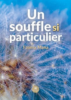 Un souffle si particulier - Fatima Mana