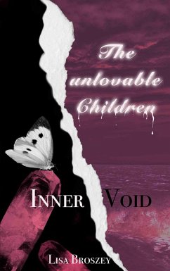 The unlovable children - Broszey, Lisa