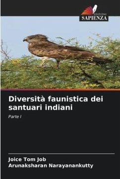 Diversità faunistica dei santuari indiani - Job, Joice Tom;Narayanankutty, Arunaksharan