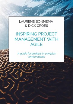 Inspiring project management with Agile - Laurens Bonnema & Dick Croes