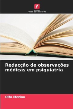 Redacção de observações médicas em psiquiatria - Meziou, Olfa