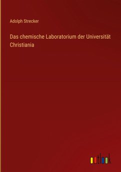 Das chemische Laboratorium der Universität Christiania