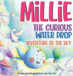 Millie - The Curious Water Drop in Adventure To The Sky - An, Duc Huy