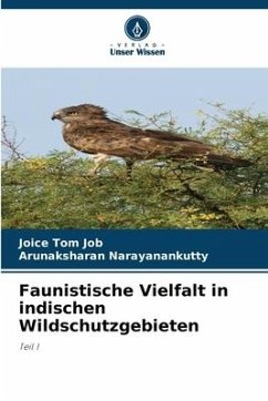 Faunistische Vielfalt in indischen Wildschutzgebieten - Job, Joice Tom;Narayanankutty, Arunaksharan