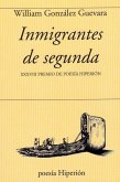 Inmigrantes de segunda. XXXVIII Premio de poesía hiperión