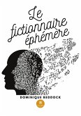 Le fictionnaire éphémère