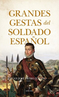 Grandes gestas del soldado español Grandes gestas del soldado español