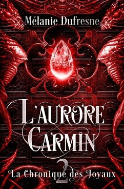 L'aurore carmin - Dufresne, Mélanie