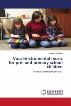 Vocal-instrumental music for pre- and primary school children - Muntean, Loredana