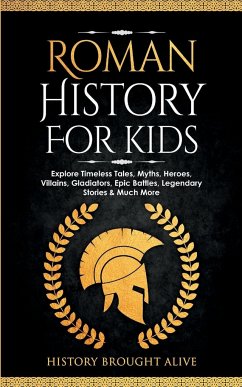 Roman History for Kids - Brought Alive, History