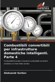 Combustibili convertibili per infrastrutture domestiche intelligenti. Parte 4