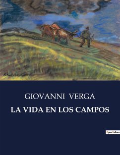 LA VIDA EN LOS CAMPOS - Verga, Giovanni