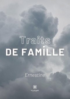 Traits de famille - Ernestine